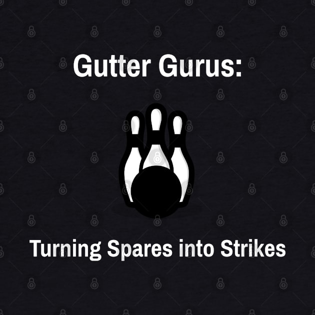 Gutter Gurus: Turning Spares into Strikes Bowling by PrintVerse Studios